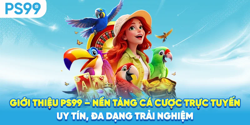 Giới thiệu PS99